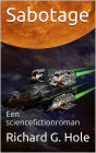 Sabotage: Een sciencefictionroman (Sciencefiction en fantasie, #3)