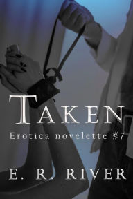 Title: Taken (The Secret Club, #7), Author: E.R. River