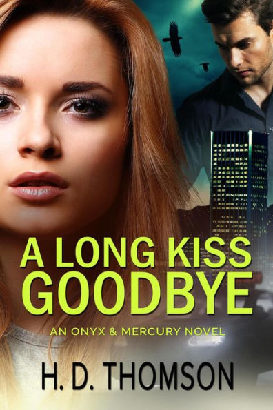 A Long Kiss Goodbye (Onyx & Mercury, #2)