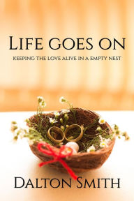 Title: Life Goes On (Fatherhood, #3), Author: Dalton Smith