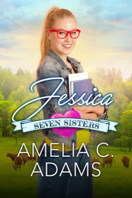 Title: Jessica (Seven Sisters, #2), Author: Amelia C. Adams