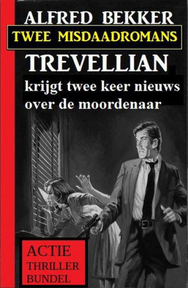 Trevellian krijgt twee keer nieuws over de moordenaar: Twee misdaadromans