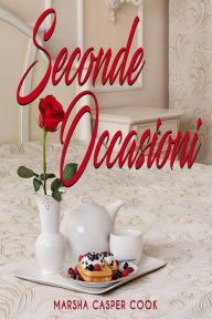 Title: Seconde Occasioni, Author: Marsha Casper Cook