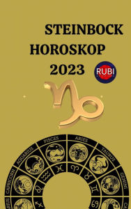 Title: Steinbock Horoskop 2023, Author: Rubi Astrologa