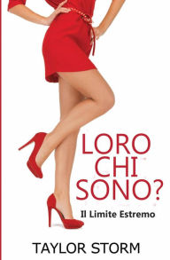 Title: Loro Chi Sono? (Serie Chi -? Libro 3), Author: Taylor Storm
