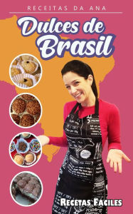 Title: Receitas Da Ana Dulces de Brasil, Author: Ana Abdanur Resende