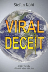 Title: Viral Deceit, Author: Stefan Köbi