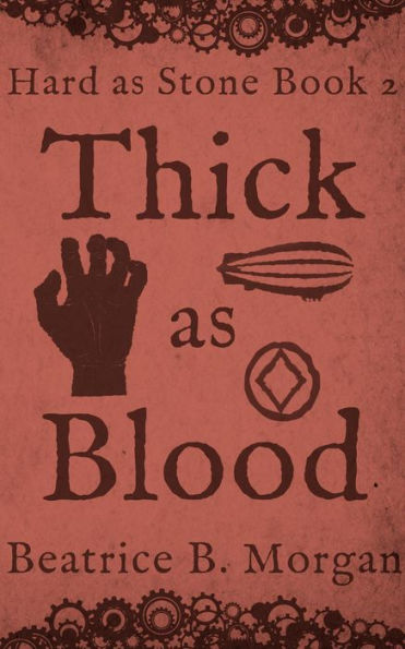 Thick as Blood (Hard as Stone, #2)