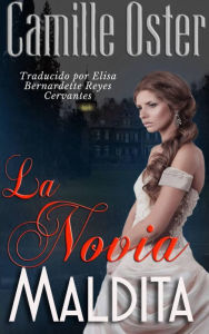 Title: La Novia Maldita, Author: Camille Oster