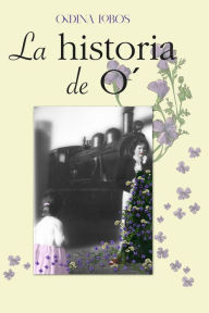 Title: La historia de O', Author: Ondina Lobos
