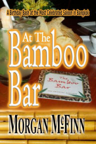 Title: At the Bamboo Bar, Author: Morgan McFinn