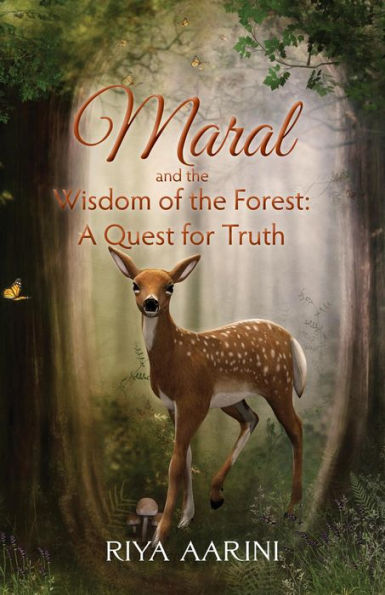 Maral and the Wisdom of the Forest: A Quest for Truth