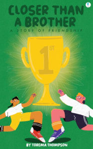 Title: Closer Than A Brother: A Story of Friendship (Mini Milagros Collection, #2), Author: Torema Thompson