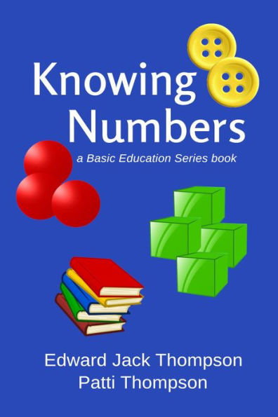 Knowing Numbers (Basic Education Series)