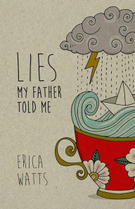 Title: Lies My Father Told Me, Author: Erica Watts