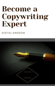 Title: Become a Copywriting Expert, Author: Pamela Denice White