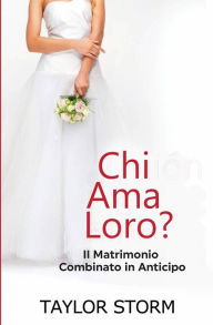 Title: Chi Ama Loro? (Serie Chi? Libro 2), Author: Taylor Storm