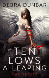 Title: Ten Lows A-Leaping, Author: Debra Dunbar