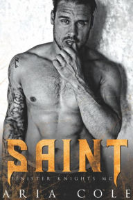 Title: Saint (Cavaleiros Sinistros, #3), Author: Aria Cole