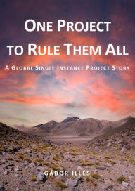 Title: One Project to Rule Them All, Author: Gábor Illés