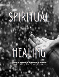 Title: Spiritual Healing, Author: Bertena Varney