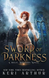 Sword of Darkness (A Relic Hunters Novel, #2)
