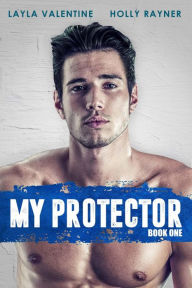 Title: My Protector, Author: Layla Valentine
