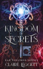 Kingdom of Secrets (Fae Touched, #1)
