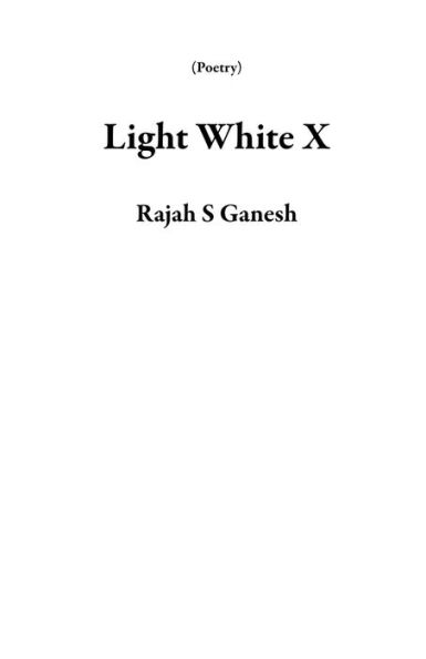 Light White X (Poetry)