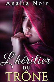 Title: L'Héritier du Trône Vol. 2, Author: Analia Noir