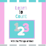 Title: Learn to Count With the Things of God, Author: Jadira Rosko