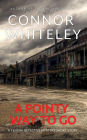 A Pointy Way to Go: A Kendra Detective Mystery Short Story (Kendra Cold Case Detective Mysteries, #6)