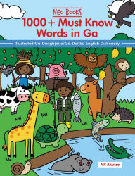 Title: 1000+ Must Know Words in Ga (Must Know words in Ghanaian Languages), Author: Nii Akutso