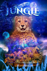 Title: Animals in the Jungle, Author: EUNICE THATO RADIKGWA