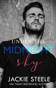Title: Under The Midnight Sky, Author: Jackie Steele