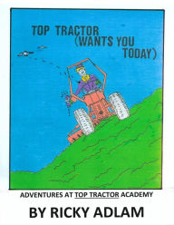 Title: Adventures at Top Tractor Academy, Author: Ricky Adlam