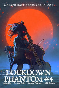 Title: Lockdown Phantom #4, Author: VARIOUS AUTHORS