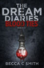Blood Ties (The Dream Diaries, #2)