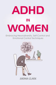 Title: ADHD in Women, Author: Shoma Clark