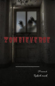 Title: Zombie Verse, Author: Pranush karri