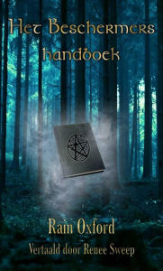 Title: Het Beschermers Handboek, Author: Rain Oxford