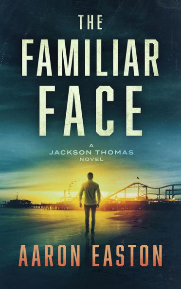 The Familiar Face (Jackson Thomas, #2)