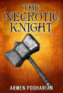 The Necrotic Knight (The Warders, #4)