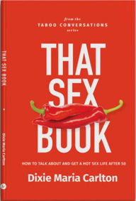 Title: That Sex Book, Author: Dixie Maria Carlton