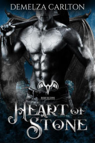 Title: Heart of Stone (Heart of Stone series), Author: Demelza Carlton