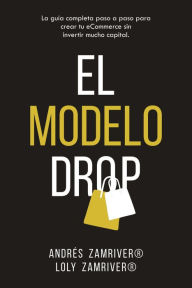 Title: El Modelo Drop (Modelo Drop Collection, #1), Author: Andres Zamriver