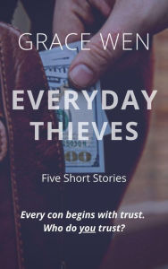 Title: Everyday Thieves, Author: Grace Wen