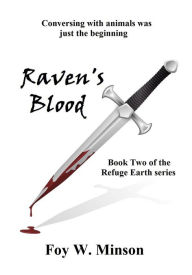 Title: Raven's Blood (Refuge Omnibus, #2), Author: Foy W. Minson