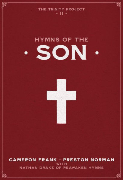 Hymns of the Son (The Trinity Project, #2)