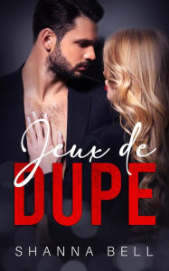 Title: Jeux de Dupe (Obscure romance, #2), Author: Shanna Bell